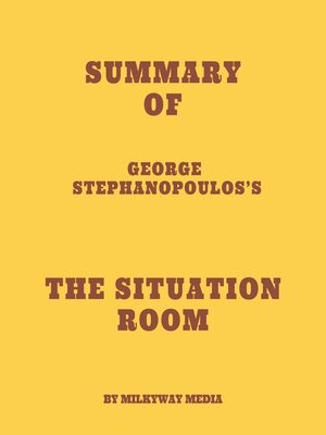 cover image of Summary of George Stephanopoulos's the Situation Room